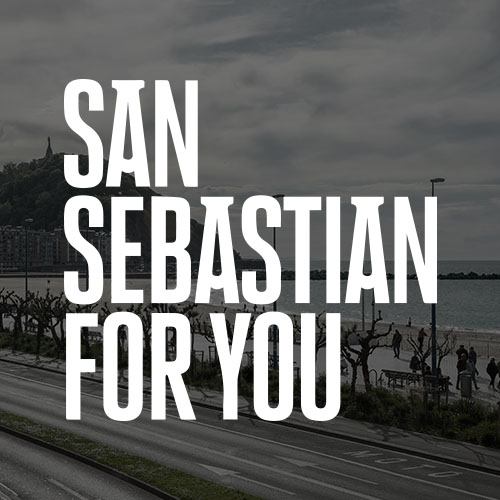 San Sebastian For You